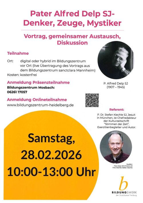 Pater Alfred Delp SJ - Denker, Zeuge, Mystiker